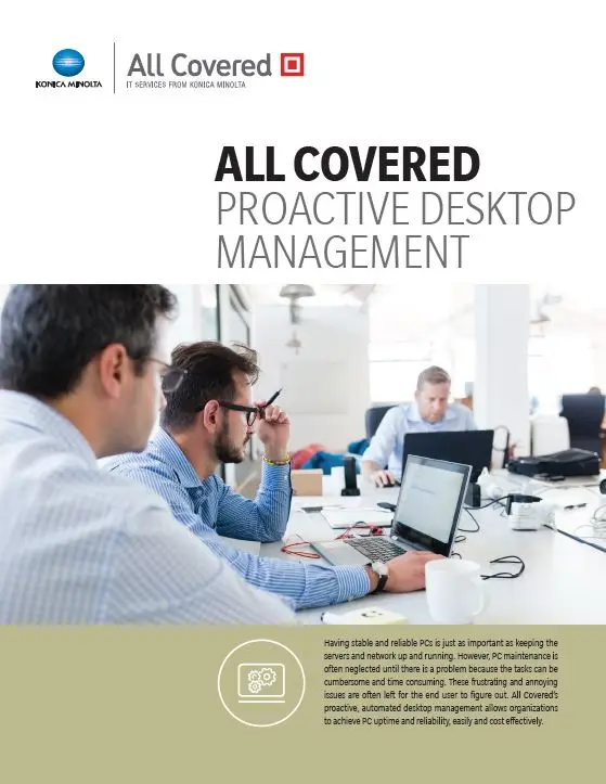 All Covered, Proactive Desktop Management, Konica-Minolta, Integrated Business Solutions